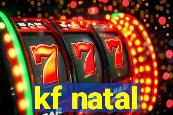 kf natal