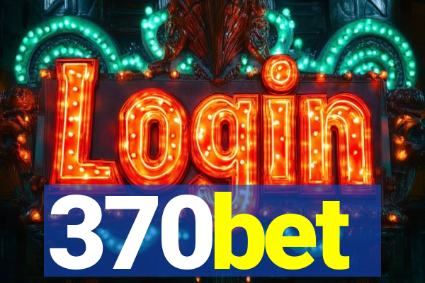 370bet