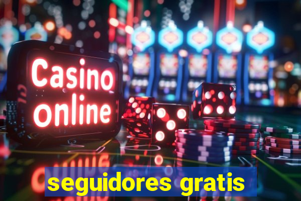 seguidores gratis