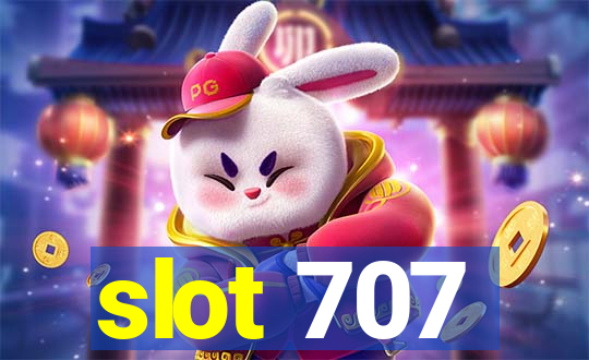 slot 707