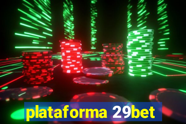 plataforma 29bet