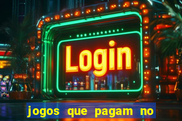 jogos que pagam no cadastro 2024