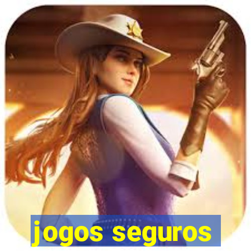 jogos seguros