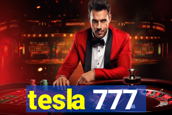tesla 777