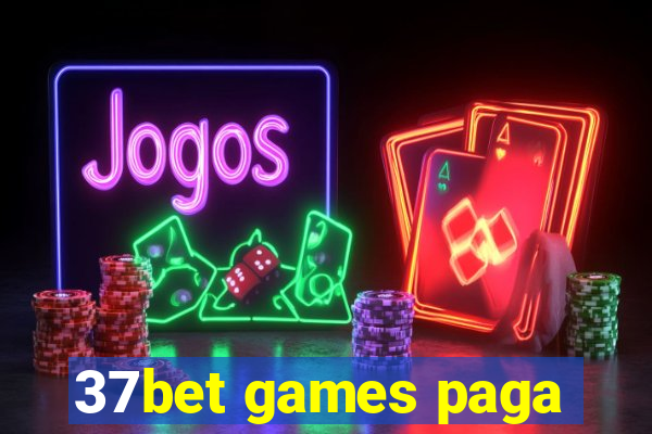 37bet games paga