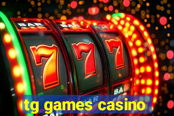 tg games casino
