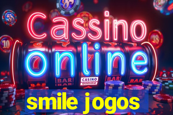 smile jogos