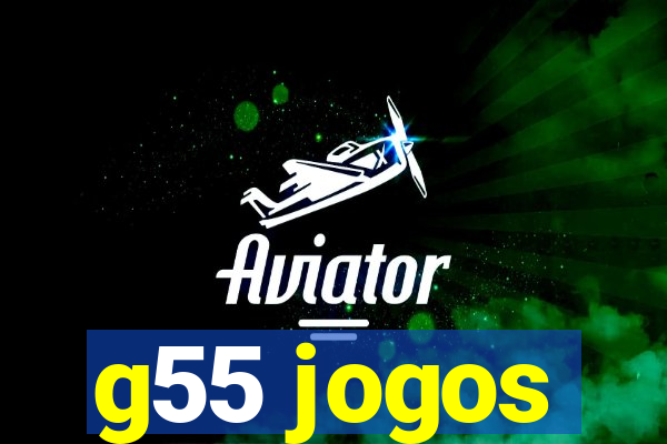 g55 jogos
