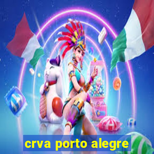 crva porto alegre