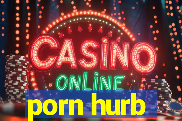 porn hurb