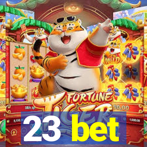 23 bet