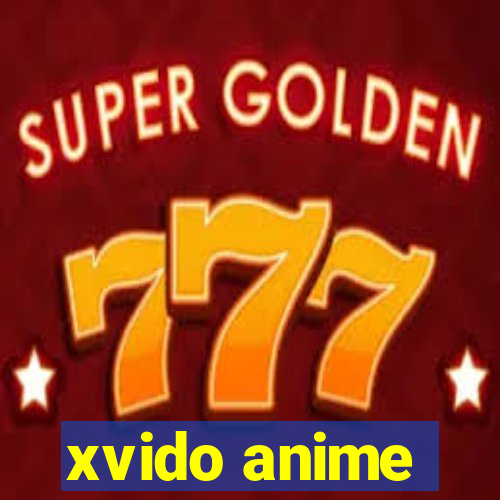xvido anime