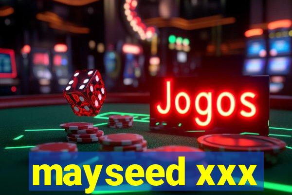 mayseed xxx