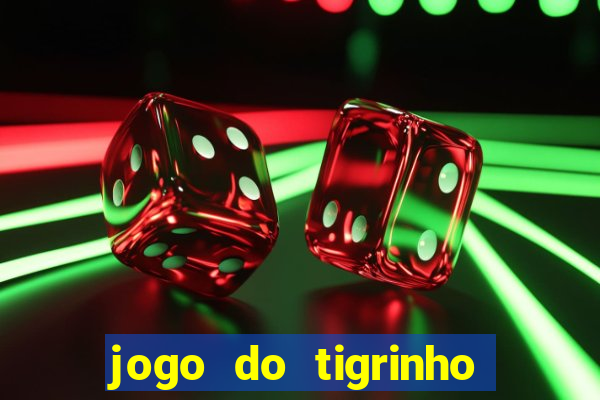 jogo do tigrinho pagando agora