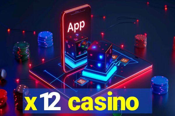 x12 casino