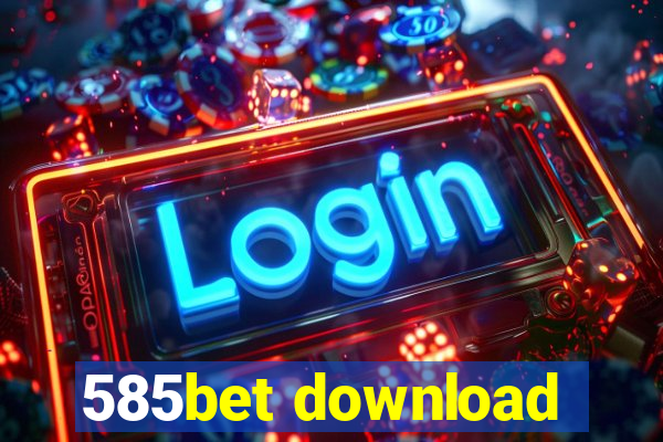 585bet download