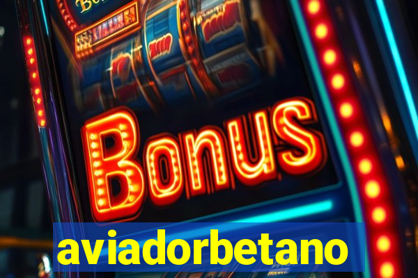 aviadorbetano