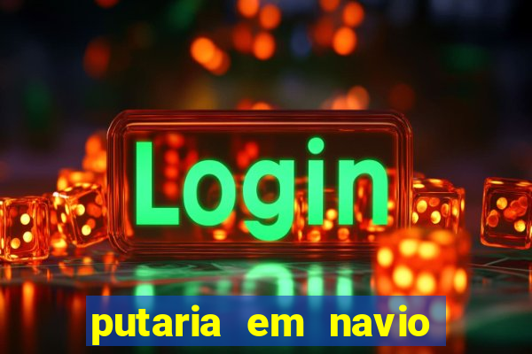 putaria em navio de cruzeiro