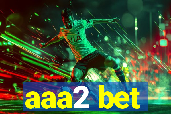 aaa2 bet