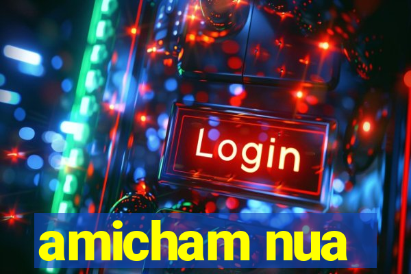 amicham nua