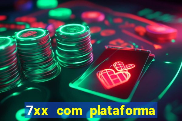 7xx com plataforma de jogos