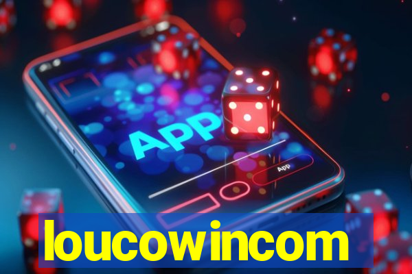 loucowincom