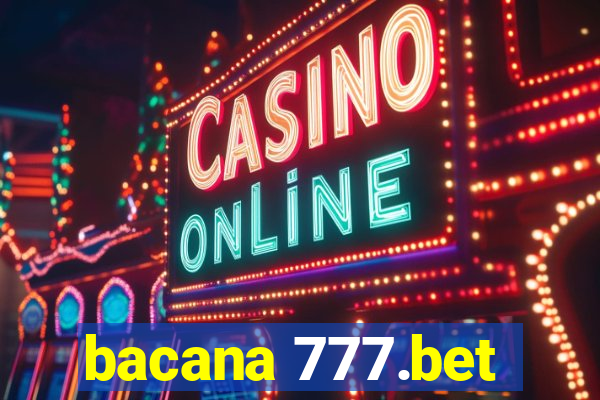 bacana 777.bet