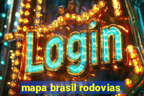 mapa brasil rodovias
