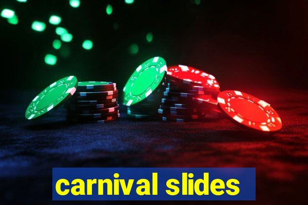 carnival slides
