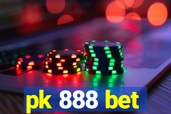 pk 888 bet