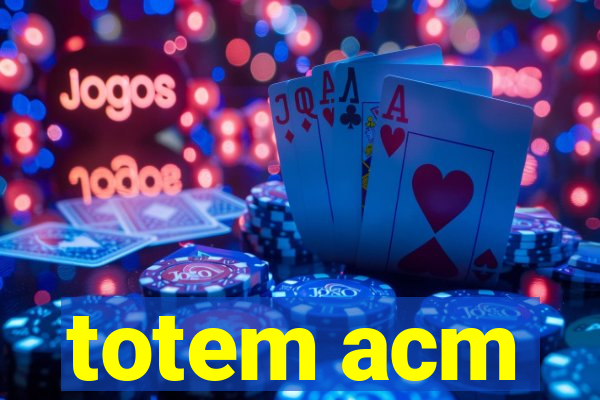 totem acm