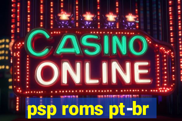 psp roms pt-br
