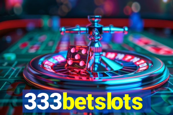 333betslots