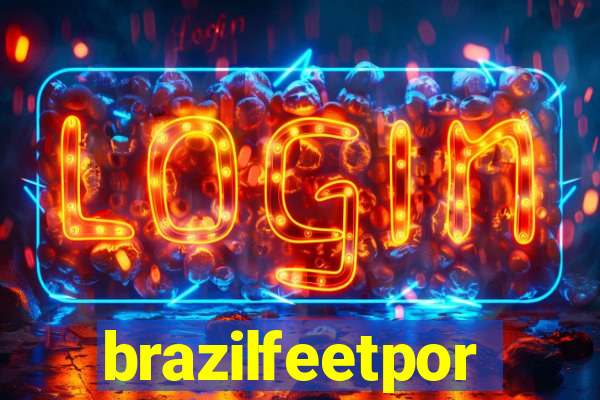 brazilfeetpor