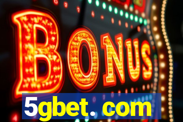 5gbet. com