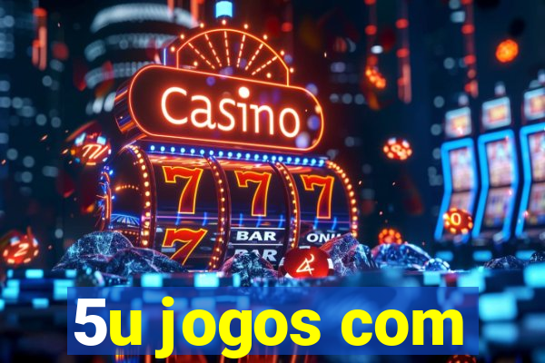 5u jogos com