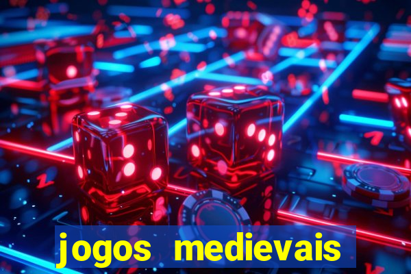jogos medievais para celular