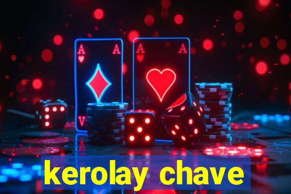 kerolay chave