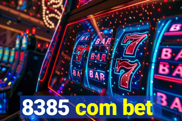 8385 com bet