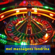 mel massagens londrina