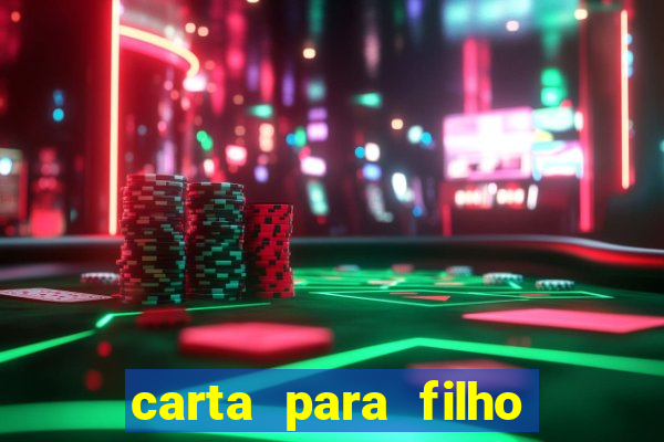 carta para filho em retiro