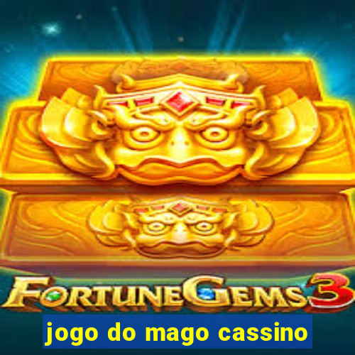 jogo do mago cassino