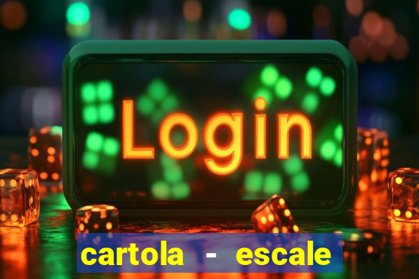 cartola - escale seu time!