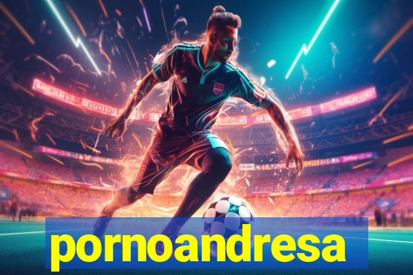 pornoandresa