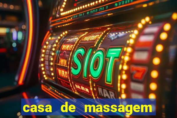 casa de massagem rua joaquim guarani