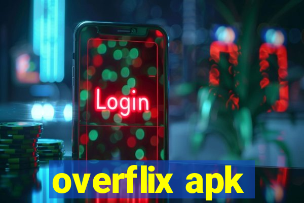 overflix apk