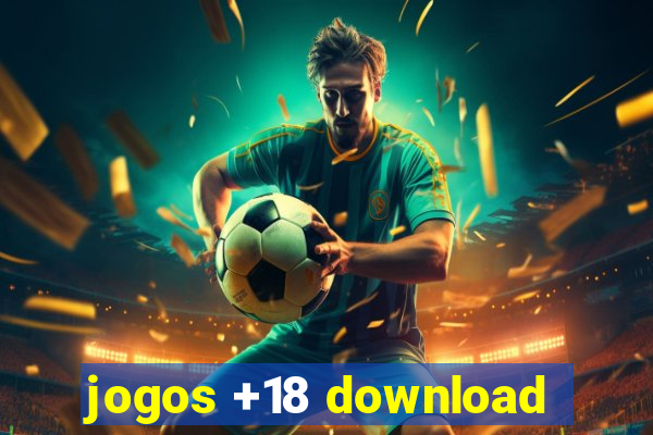 jogos +18 download