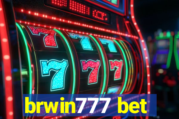 brwin777 bet