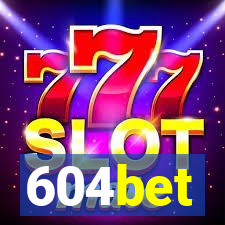 604bet