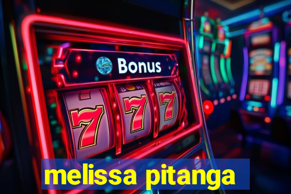 melissa pitanga